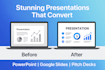 design stunning powerpoint and google slides presentations