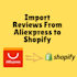 import reviews from aliexpress to shopify store