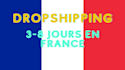 dropshipping your orders to france in 3 to 8 days