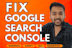 fix google search console and indexing issues