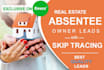 provide you real estate absentee owner leads with skip trace