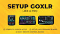 setup goxlr and mini for you