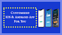 make your android and ios mobile app