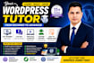 be wordpress tutor and coach