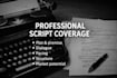 provide professional and detailed coverage of your script