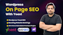 do wordpress yoast on page SEO and technical optimization