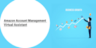 be your amazon fba virtual assistant, amazon virtual assistant