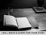 write a tailored script for your movie, series, or animation