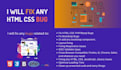 do bug fixing of HTML, CSS, javascript, php, ajax
