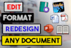 redesign, edit, and format any documents