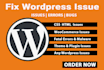 fix wordpress bug, error or technical issues within 1 hour