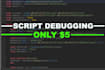 debug your roblox script