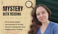 beta read your mystery novel and give actionable feedback