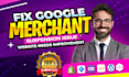 fix your google merchant center suspension
