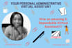 be your personal business administrative virtual assistant