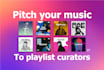 pitch your music to our network of playlist curators