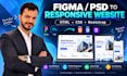 convert figma or PSD to responsive HTML CSS bootstrap website