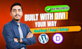 be your divi expert for wordpress divi website, divi builder and theme