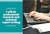 do professional research and technical report writing