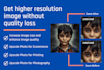 increase your image size and enhance photo resolution without quality loss