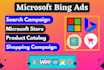 run microsoft shopping ads, bing search ads campaign for your business