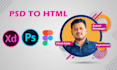 convert figma to HTML or PSD to HTML responsive with bootstrap or tailwind CSS