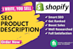 be your engaging shopify product description writer