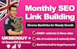 build monthly UK backlinks to improve SEO rankings fast