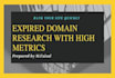 provide you top expired domain names with high metrics