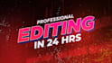 do professional and fast video editing in 24 hours