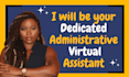 be your dedicated administrative virtual assistant