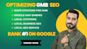 optimize gmb SEO to rank higher in local search listings for maximum visibility