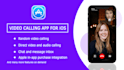 develop a professional ios video calling app, a dating app