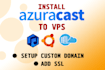 setup azuracast in your vps install SSL and add domain