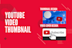 eye catchy clickable creative youtube thumbnail design
