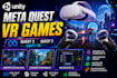 develop VR games for meta quest 2, quest 3 and unity VR