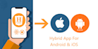 create hybrid app for you android, ios, windows, mac version
