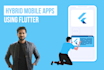 do hybrid flutter app development for android and ios