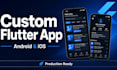 develop a custom flutter mobile app for android and ios