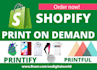 build premium print on demand shopify store with printful