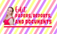 edit your paper, report, or document