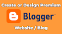 create premium blogger sites