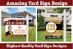 design amazing real estate yard sign