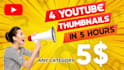 design 3 youtube thumbnail in 5 hours