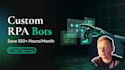 build an rpa bot to automate repetitive business process