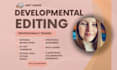 provide a comprehensive developmental edit of your novel
