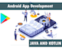 develop android app in java and kotlin using android studio