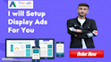 setup google display ad campaign