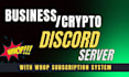 setup a business discord server , crypto discord server with whop subscriptions