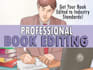 professionally edit your manuscript to industry standards